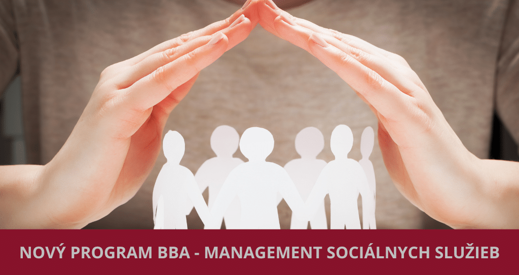 novy program BBA manaGEment socialnych sluzieb | Novinky